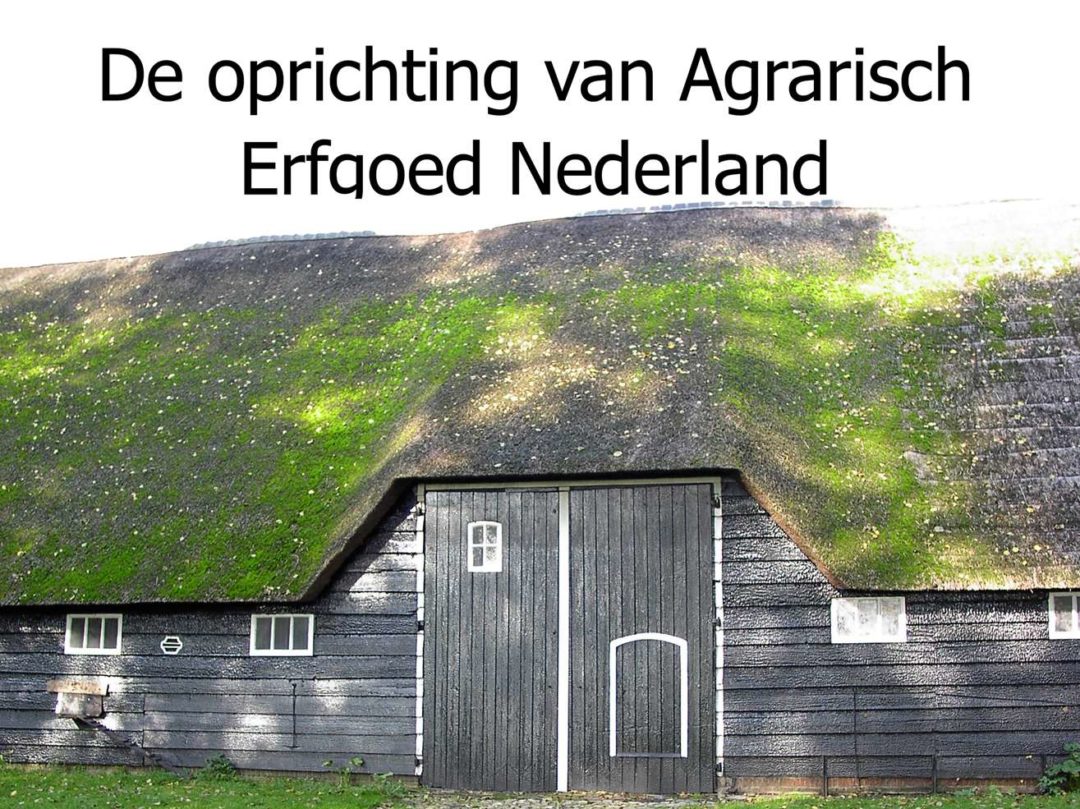 Oprichting Agrarisch Erfgoed Nederland